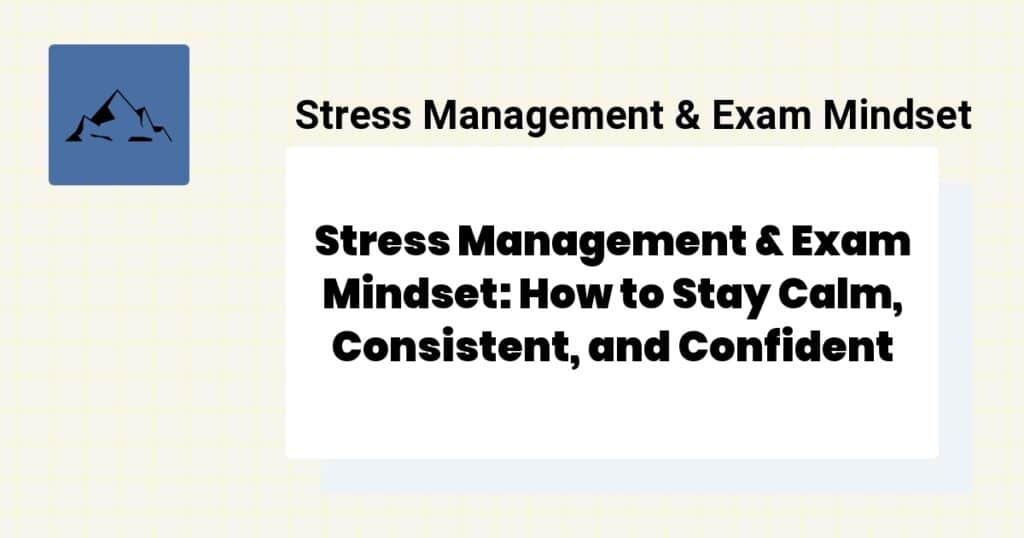 BCBA Exam Stress Management: How to Stay Calm, Consistent, and Confident 5 Stress management and exam mindset tips