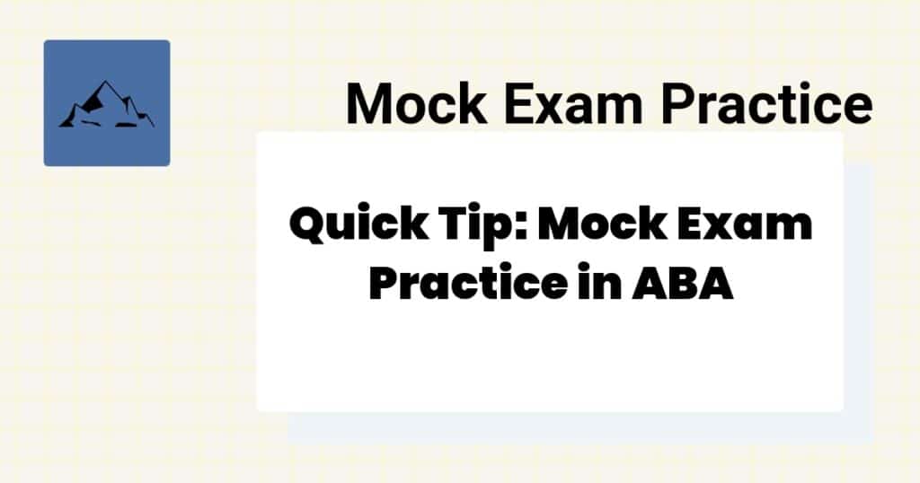 Mock exam practice tip in ABA