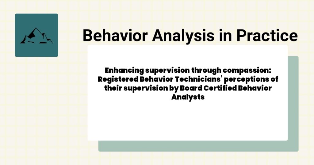 An Analysis of Variables Affecting Behavior Analytic Practitioners’ Intention to Leave a Position and Leave the Field
