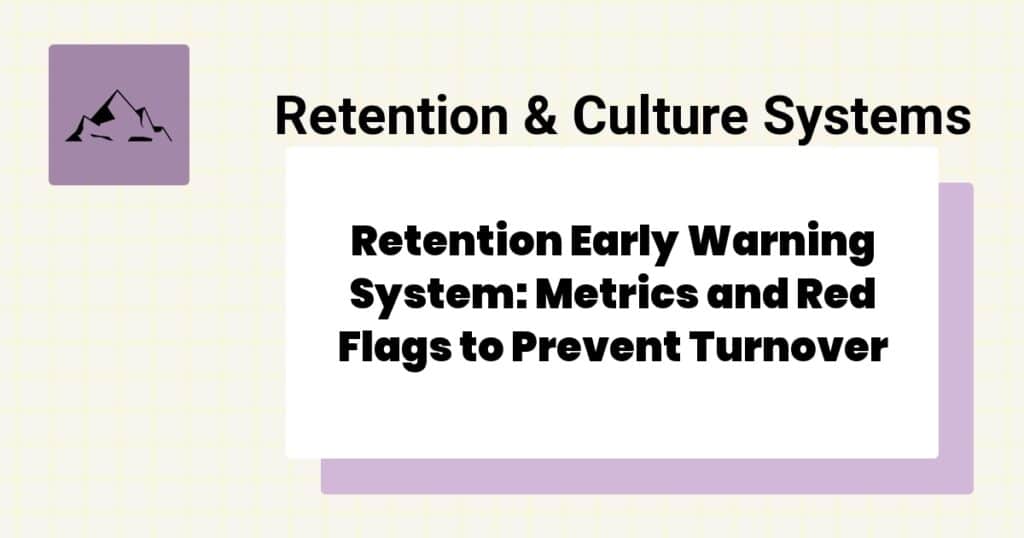 Retention Early Warning System: Metrics and Red Flags to Prevent Turnover- ABA turnover early warning signs