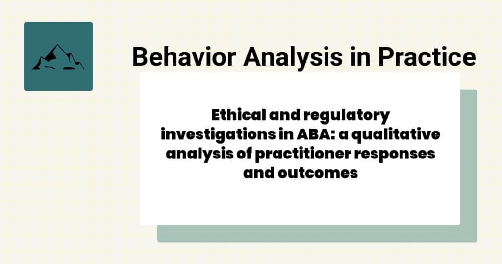 An Analysis of Variables Affecting Behavior Analytic Practitioners’ Intention to Leave a Position and Leave the Field